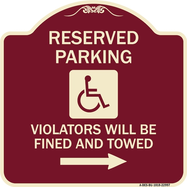 Signmission Reserved Parking Violators Will Fined and Towed Heavy-Gauge Aluminum Sign, 18" x 18", BU-1818-22997 A-DES-BU-1818-22997 - main